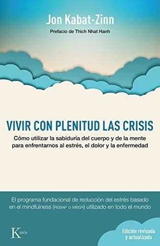 Vivir Con Plenitud Las Crisis (ed. Revisada Y Actualizada):