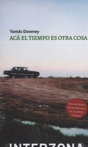 Aca El Tiempo Es Otra Cosa - Downey