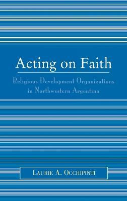 Libro Acting On Faith : Religious Development Organizatio...