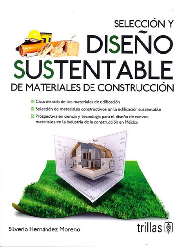 Seleccion Y Diseño Sustentable De Materiales De Construccion