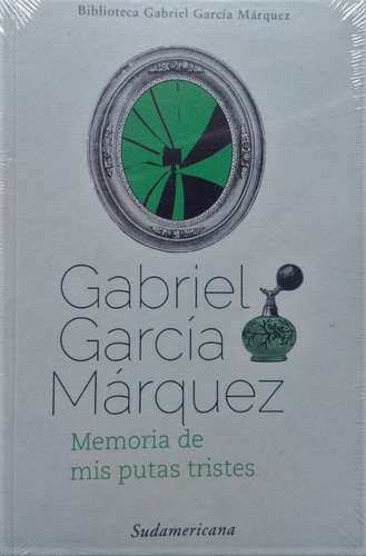 Gabriel Garcia Marquez Memoria De Mis Putas Tristes 