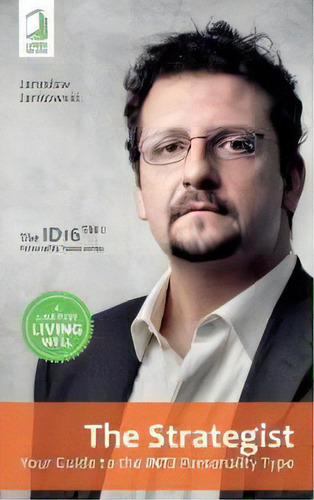 The Strategist : Your Guide To The Intj Personality Type, De Jaroslaw Jankowski. Editorial Logos Media, Tapa Blanda En Inglés