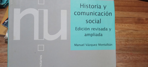 Historia Y Comunicación Social Manuel Vázquez Montalban 