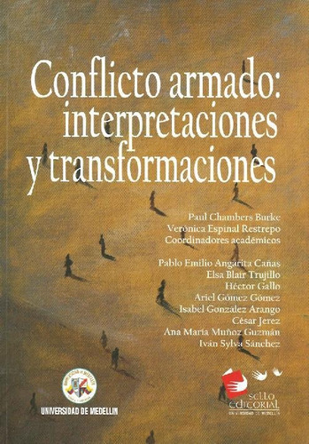 Libro Conflicto Armado: Interpretaciones Y Transformaciones