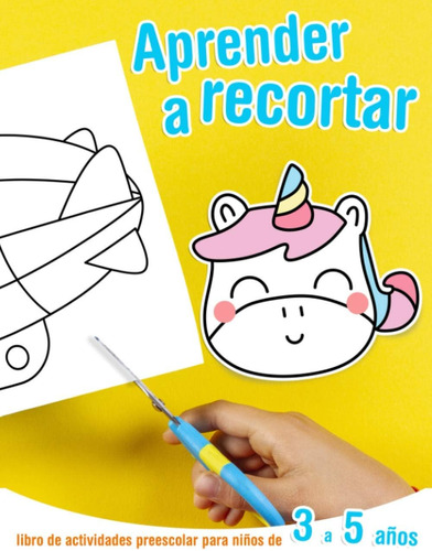 Libro: Aprender A Recortar - Libro De Actividades Preescolar