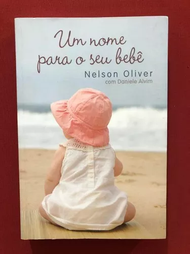 Livro - Todos Os Nomes Do Mundo - Nelson Oliver - Ediouro