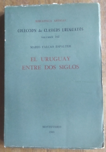El Uruguay Entre Dos Siglos, Mario Falcao Espalter 