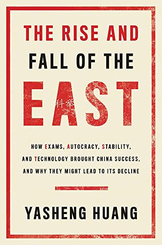 Book : The Rise And Fall Of The East How Exams, Autocracy,.