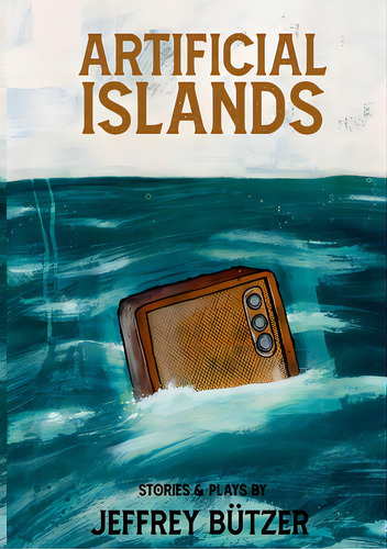Artificial Islands, De Butzer, Jeffrey. Editorial Lulu Pr, Tapa Blanda En Inglés