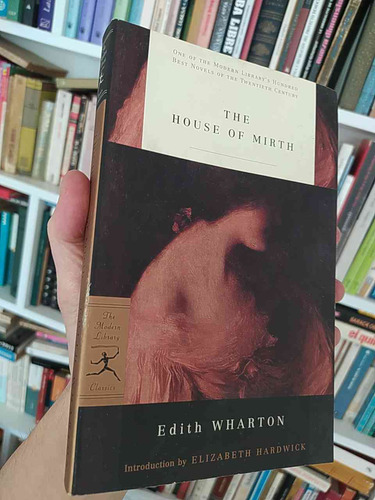 The House Of Mirth  Edith Wharton  Modern Library Classicsen
