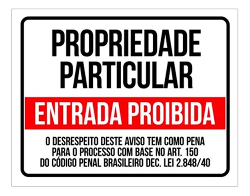 Placa Propriedade Particular Entrada Proibida (36x46)
