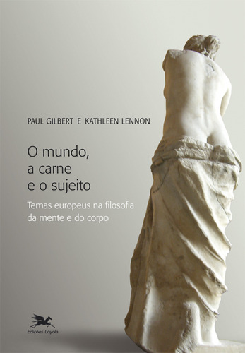 Livro O Mundo, A Carne E O Sujeito - Temas Europeus Na Filos