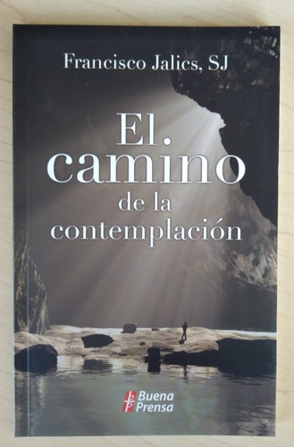 Libro El Camino De La Contemplación-francisco Jalics,