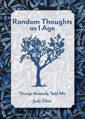 Libro Random Thoughts As I Age : Things Nobody Told Me - ...