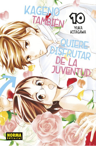 Kageno Tambien Quiere Disfrutar De La Juventud 10, De Yuka Kitagawa. Editorial Norma Editorial, Tapa Blanda En Español