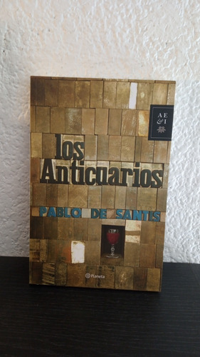 Los Anticuarios 2010 - Pablo De Santis