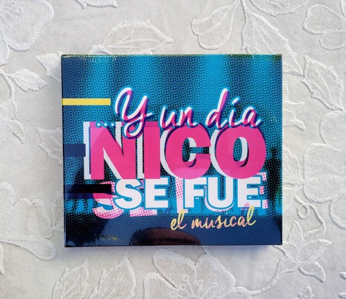Y Un Día Nico Se Fue El Musical Ale Sergi Miranda Cd Sellado