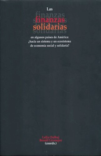 Las Finanzas Solidarias En Algunos Paises De, de Oulhaj   Benoiy. Editorial Universidad Iberoamericana De Mexico, tapa blanda en español
