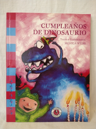 Cumpleaños De Dinosaurio - M. Weiss - Sudamericana