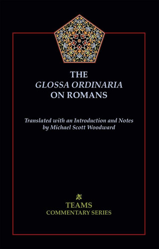 Libro: The Glossa Ordinaria On Romans (commentary)