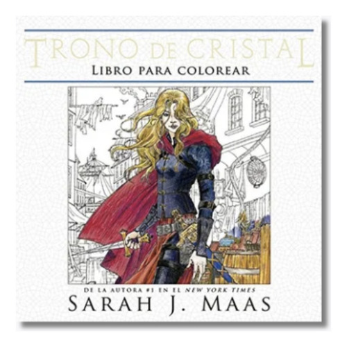 Trono De Cristal - Libro Para Colorear -  Sarah J. Maas
