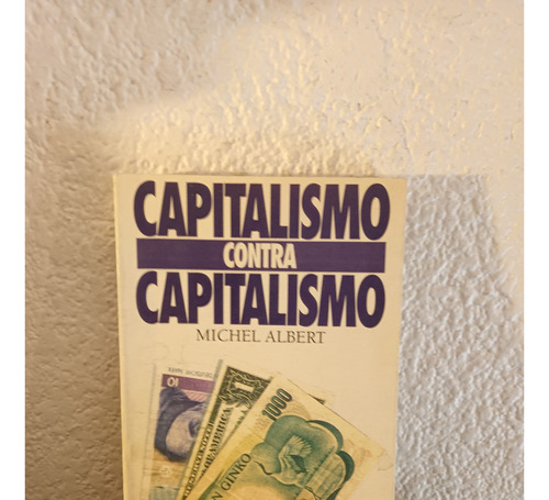 Capitalismo Contra Capitalismo - Michel Albert