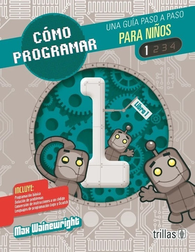 Como Programar Para Niños 1 Guía Paso A Paso Trillas