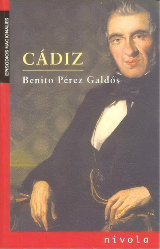 Cãâdiz, De Perez Galdos, Benito. Editorial Nivola, Tapa Blanda En Español