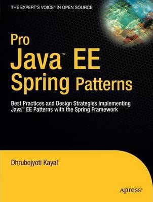 Libro Pro Java Ee Spring Patterns - Dhrubojyoti Kayal