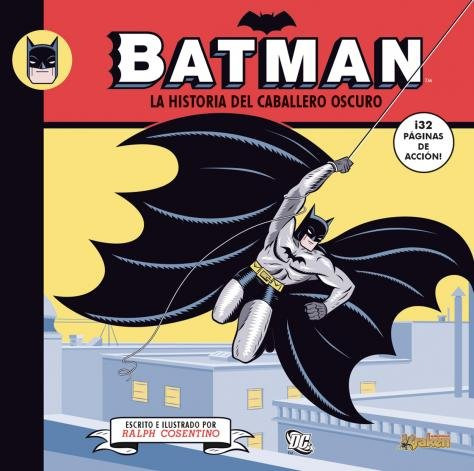 Batman La Historia Del Caballero Oscuro - Cosentino Ralph