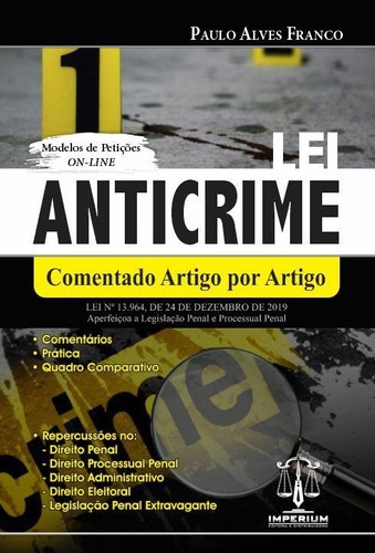 Lei Anticrime - Comentado Artigo Por Artigo, De Paulo Alves Franco. Editora Imperium, Edição 1 Em Português