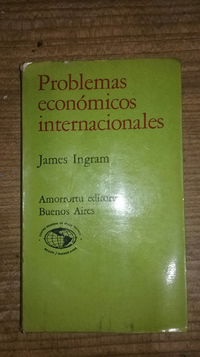 Problemas Económicos Internacionales  James Ingram 