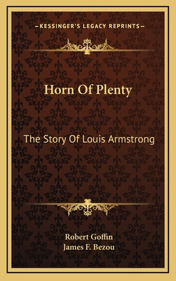 Libro Horn Of Plenty: The Story Of Louis Armstrong - Goff...