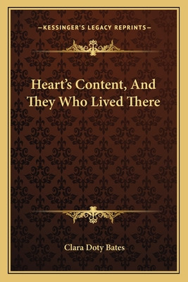 Libro Heart's Content, And They Who Lived There - Bates, ...