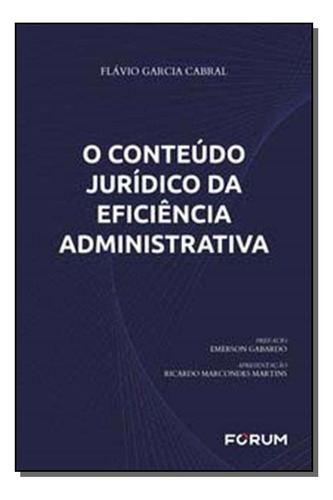 Libro Conteudo Juridico Da Eficiencia Administrativa O De Ga