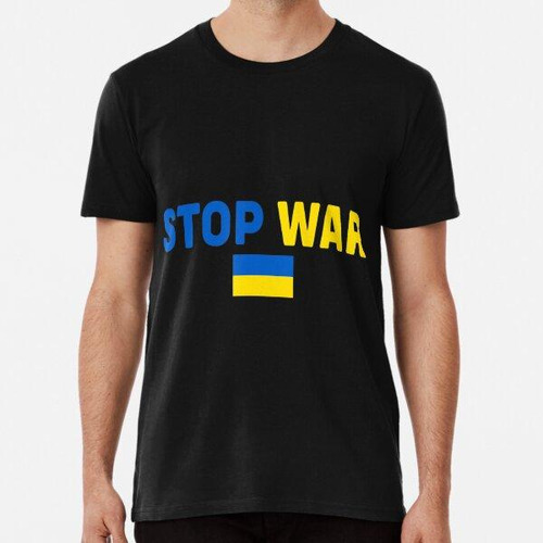 Remera Stop War I Stand With Ukraine Flag Support - Camiseta