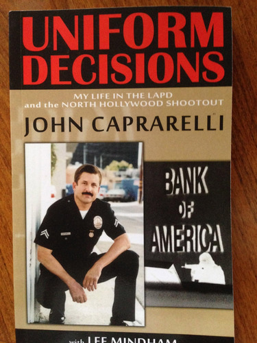 Libro: Uniform Decisions: My Life In The Lapd And The North