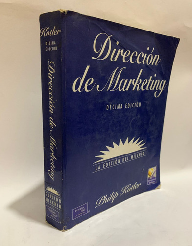 Dirección De Marketing - 10a Edición - Philip Kotler