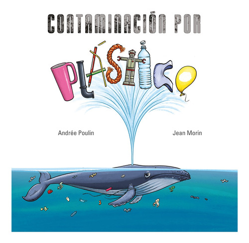 Contaminación Por Plástico - Poulin, Andreé -(t.dura) - *