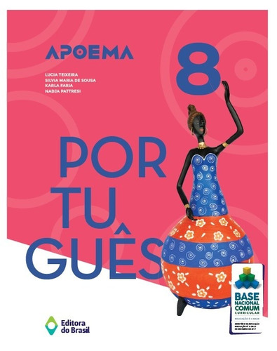 Apoema Português - 8º ano - Ensino fundamental II, de Teixeira, Lúcia. Série Apoema Editora do Brasil, capa mole em português, 2018