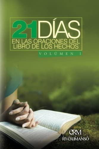 Libro: 21 Días En Las Oraciones Del Libro De Los Hechos (spa