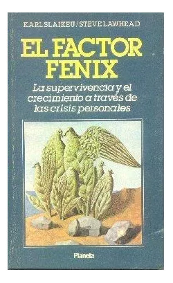 Karl Slaikeu - Steve Lawhead: El Factor Fenix