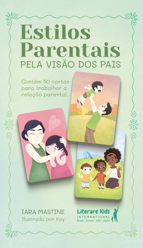 Estilos parentais: pela visão dos pais, de Mastine, Iara. Editora Literare Books International Ltda, capa mole em português, 2021