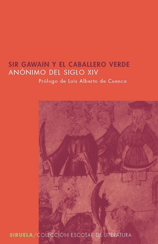 Anónimo del Siglo XIV Sir Gawain y el caballero verde Editorial Siruela