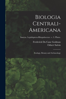 Libro Biologia Centrali-americana: Zoology, Botany And Ar...