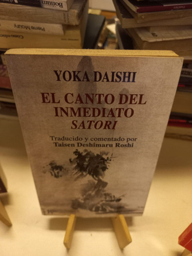 El Canto Del Inmediato Satori - Yoka Daishi