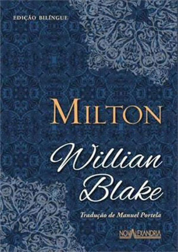 Milton, De Blake, William. Editora Nova Alexandria, Capa Mole, Edição 1ª Edição - 2014 Em Português