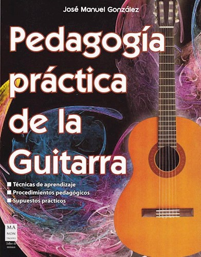 Libro Pedagogia Practica De La Guitarra . Taller De Musica D