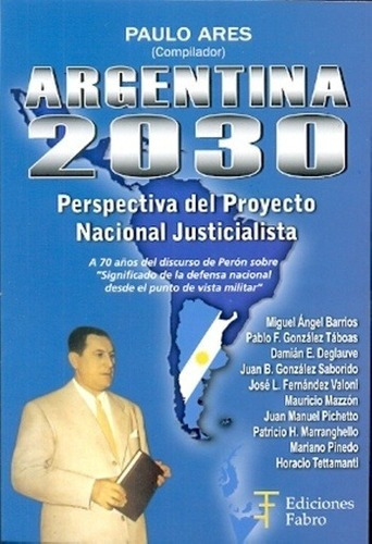 Libro - Argentina 2030. Perspectiva Del Proyecto Nacional Ju