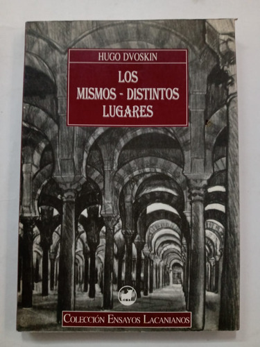 Los Mismos ~ Distintos Lugares - Hugo Dvoskin